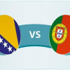 موعد مباراة البرتغال والبوسنة والهرسك في تصفيات يورو 2024